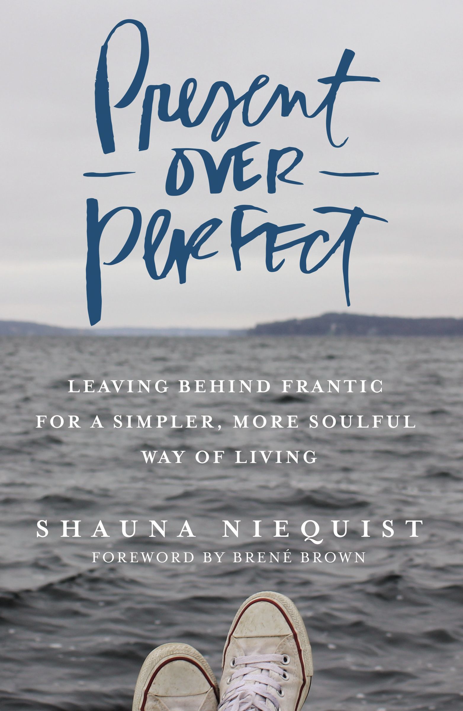 Present Over Perfect book cover