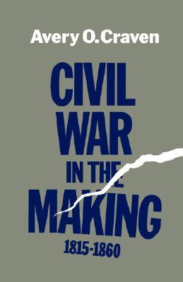 Civil War in the Making, 1815-1860 book cover
