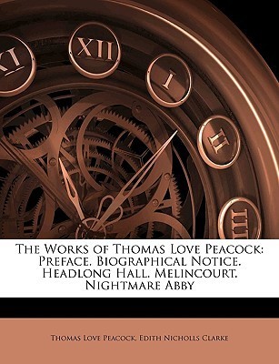 The Works of Thomas Love Peacock book cover