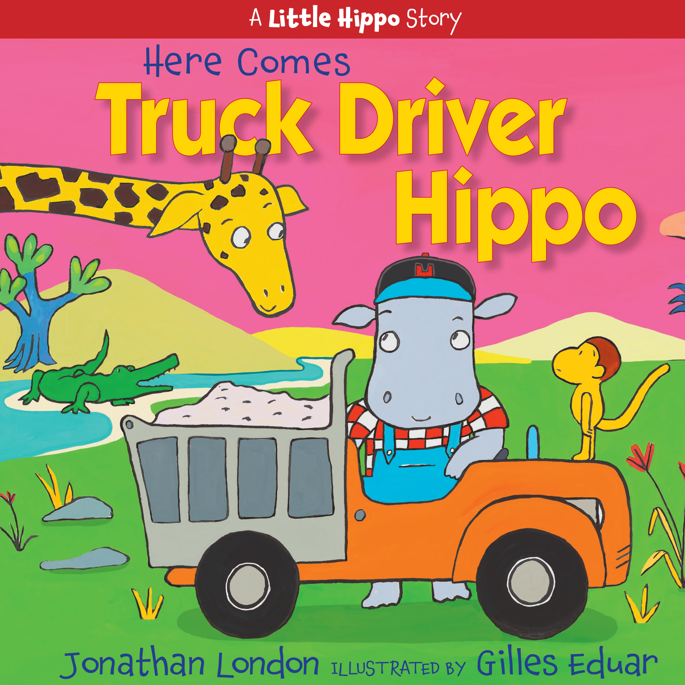 Here Comes Truck Driver Hippo book cover