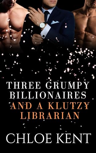 Three Grumpy Billionaires and a Klutzy Librarian book cover