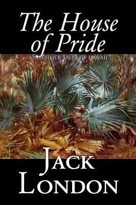 The House of Pride and Other Tales of Hawaii book cover