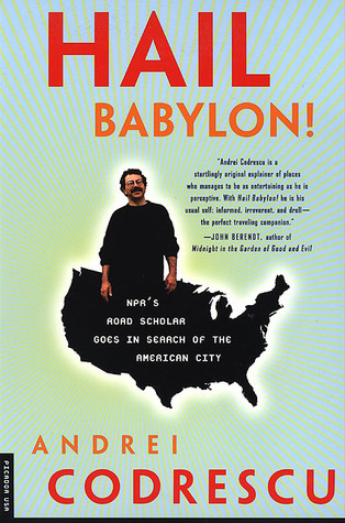 Hail Babylon! NPR's Road Scholar Goes in Search of the American City book cover