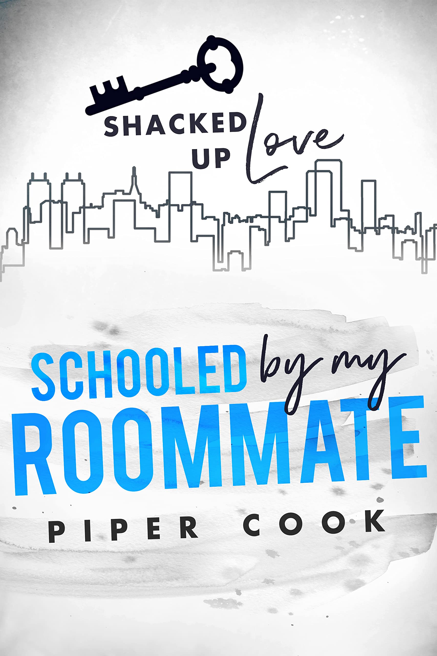 Schooled by My Roommate (Shacked Up Love) book cover