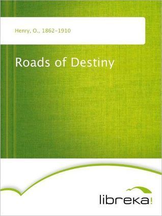 Roads of Destiny book cover