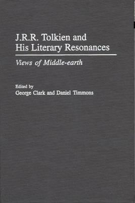 J.R.R. Tolkien and His Literary Resonances book cover