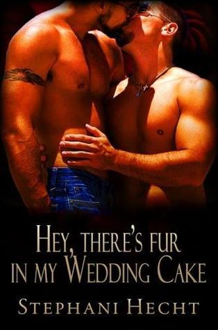 Hey, There's Fur in My Wedding Cake book cover