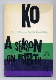 Ko, or A Season on Earth book cover