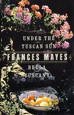 Bella Tuscany & Under the Tuscan Sun book cover