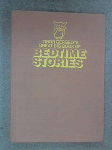 Tibor Gergely's Great Big Book of Bedtime Stories book cover