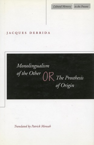 Monolingualism of the Other book cover