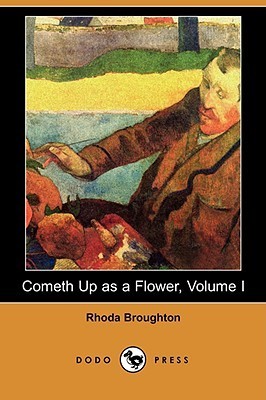 Cometh Up as a Flower, Vol. I book cover