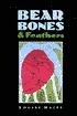 Bear Bones & Feathers book cover