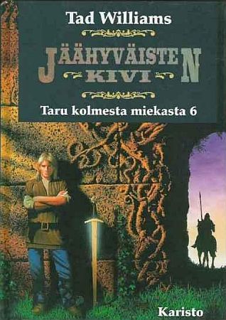 Jaahyvaisten Kivi, Taru Kolmesta Miekasta 6 book cover