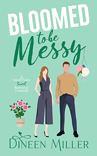 Bloomed to Be Messy book cover
