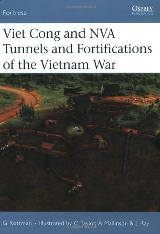Viet Cong and NVA Tunnels and Fortifications of the Vietnam War book cover