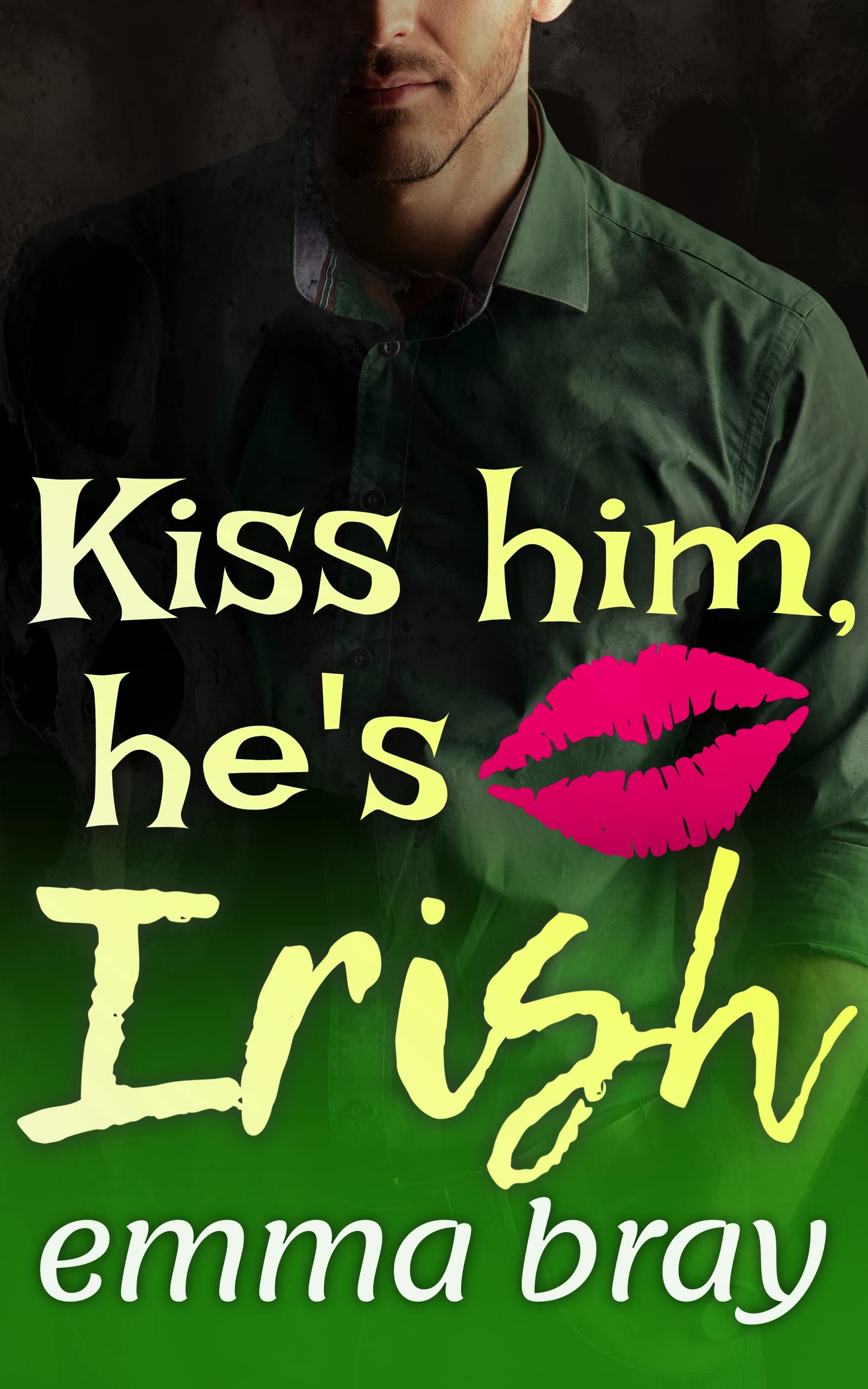 Kiss Him, He's Irish book cover