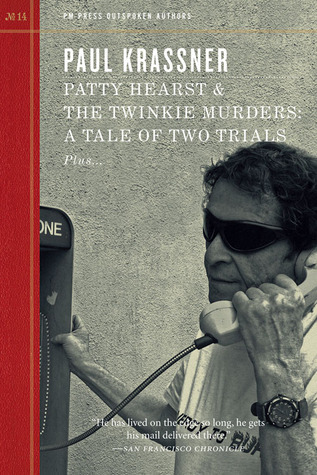 Patty Hearst & The Twinkie Murders book cover