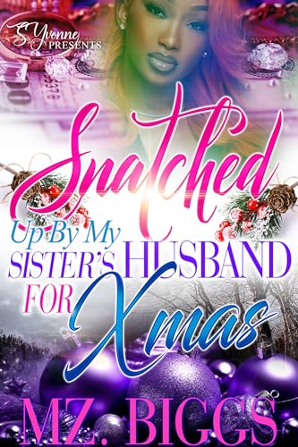 Snatched Up By My Sister's Husband For Xmas book cover