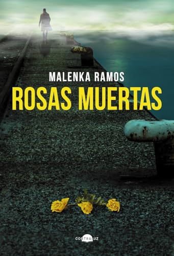Rosas muertas (Contraluz) book cover