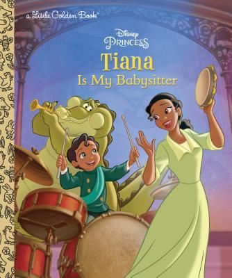 Tiana Is My Babysitter (Disney Princess) book cover
