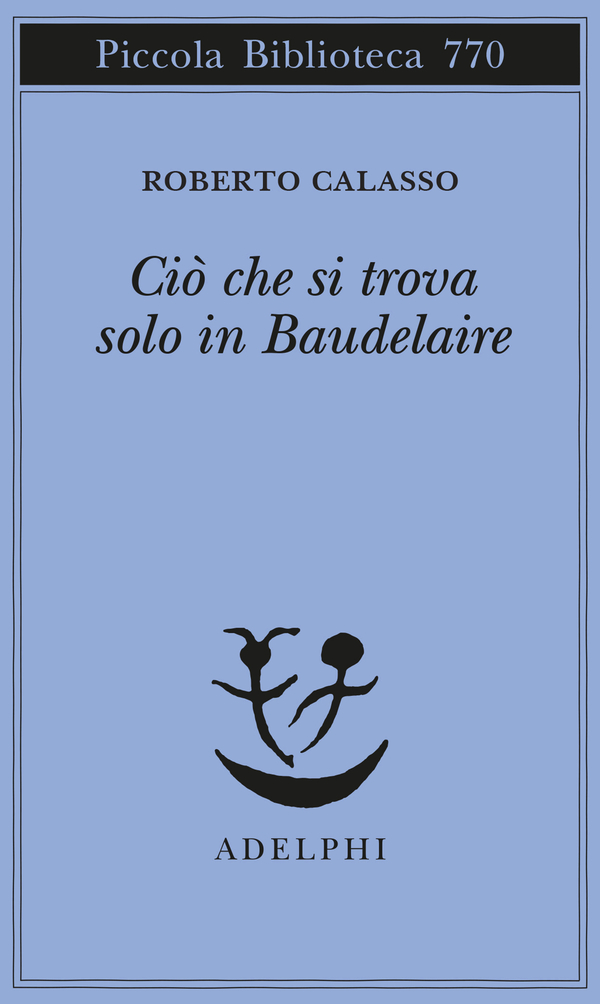 Ciò che si trova solo in Baudelaire book cover