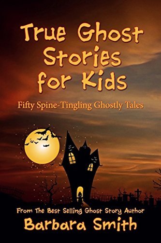 True Ghost Stories for Kids book cover