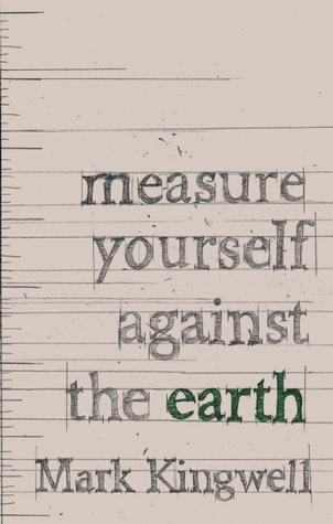 Measure Yourself Against the Earth book cover