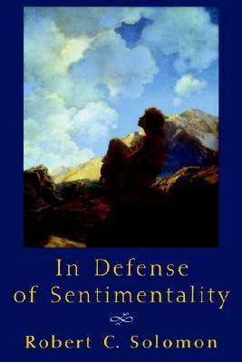 In Defense of Sentimentality book cover