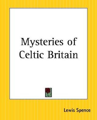 Mysteries of Celtic Britain book cover