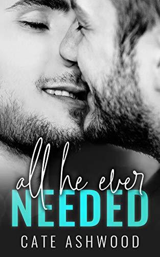 All He Ever Needed book cover