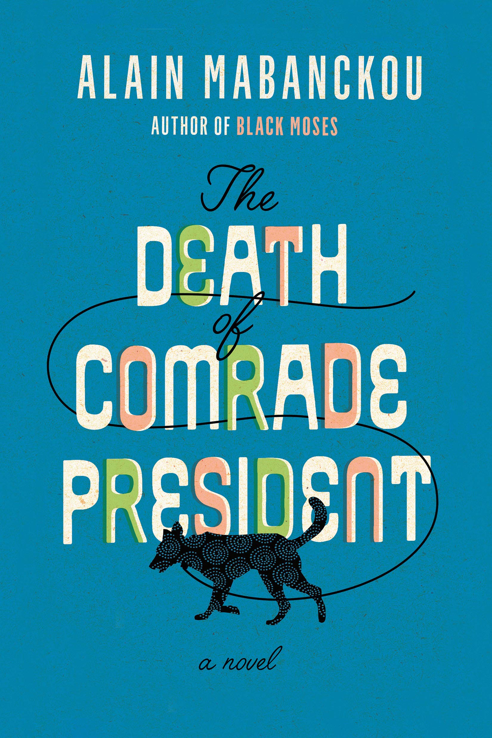 The Death of Comrade President book cover