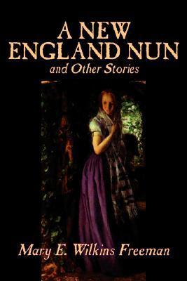 A New England Nun and Other Stories book cover