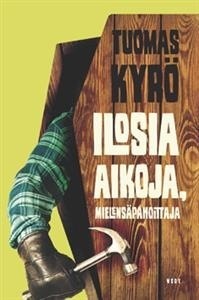 Ilosia aikoja, Mielensäpahoittaja book cover
