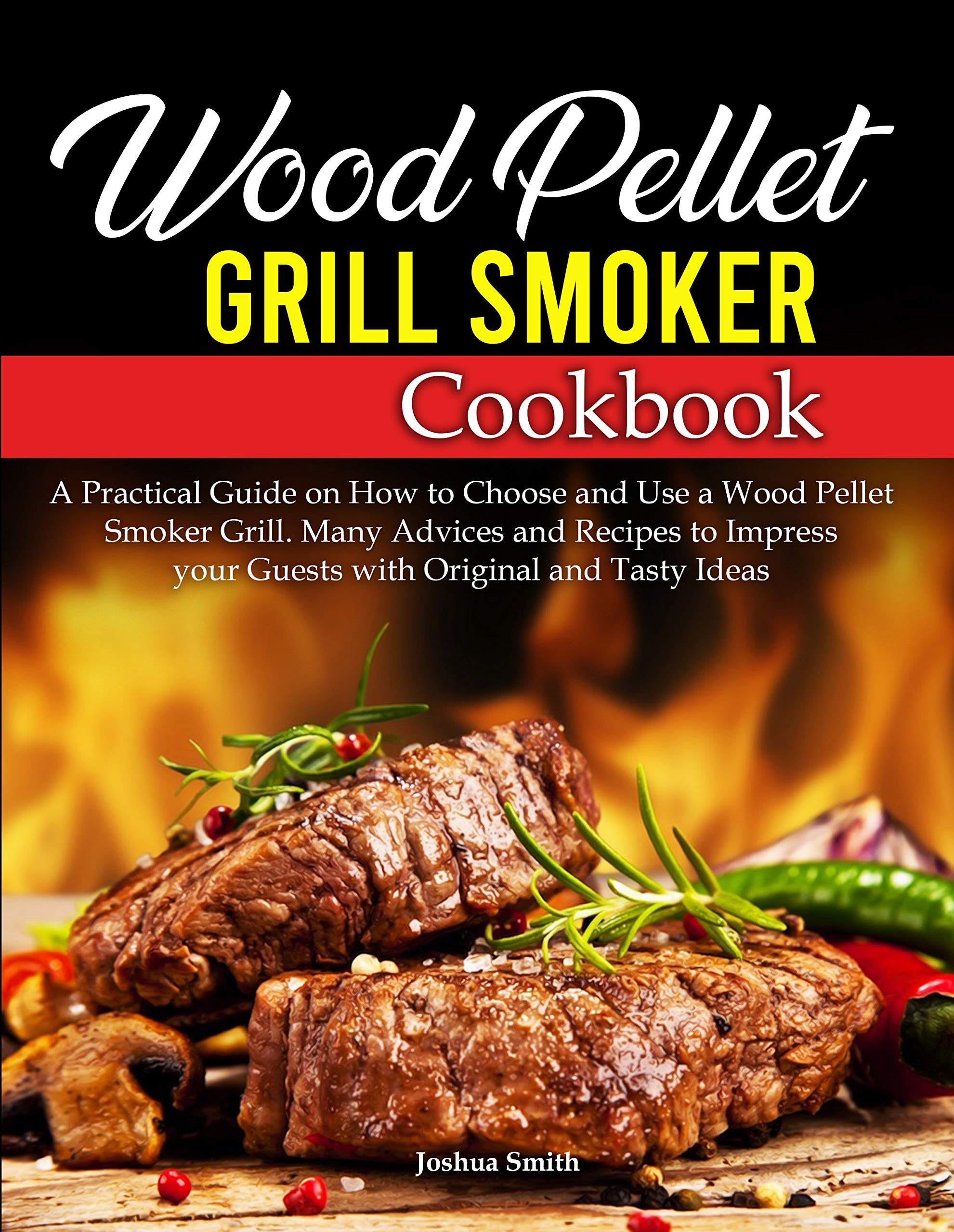 Wood Pellet Grill Smoker Cookbook book cover