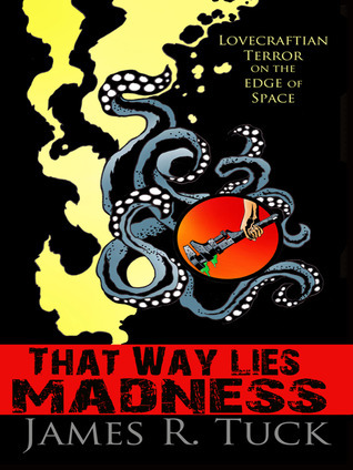 That Way Lies Madness book cover