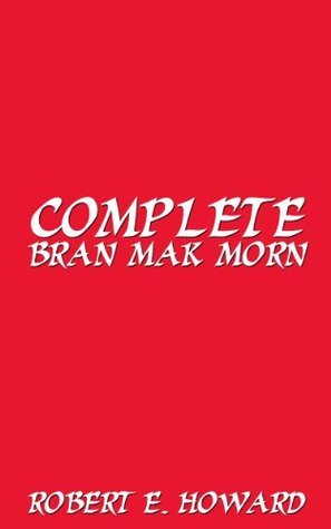 Complete Bran Mak Morn book cover