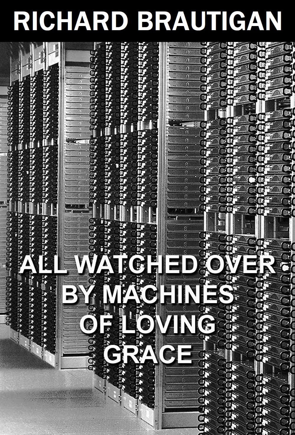 All Watched Over by Machines of Loving Grace book cover