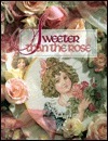 Sweeter Than the Rose book cover