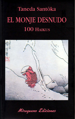El monje desnudo - 100 haikus book cover