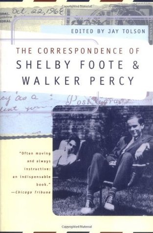 The Correspondence of Shelby Foote and Walker Percy book cover