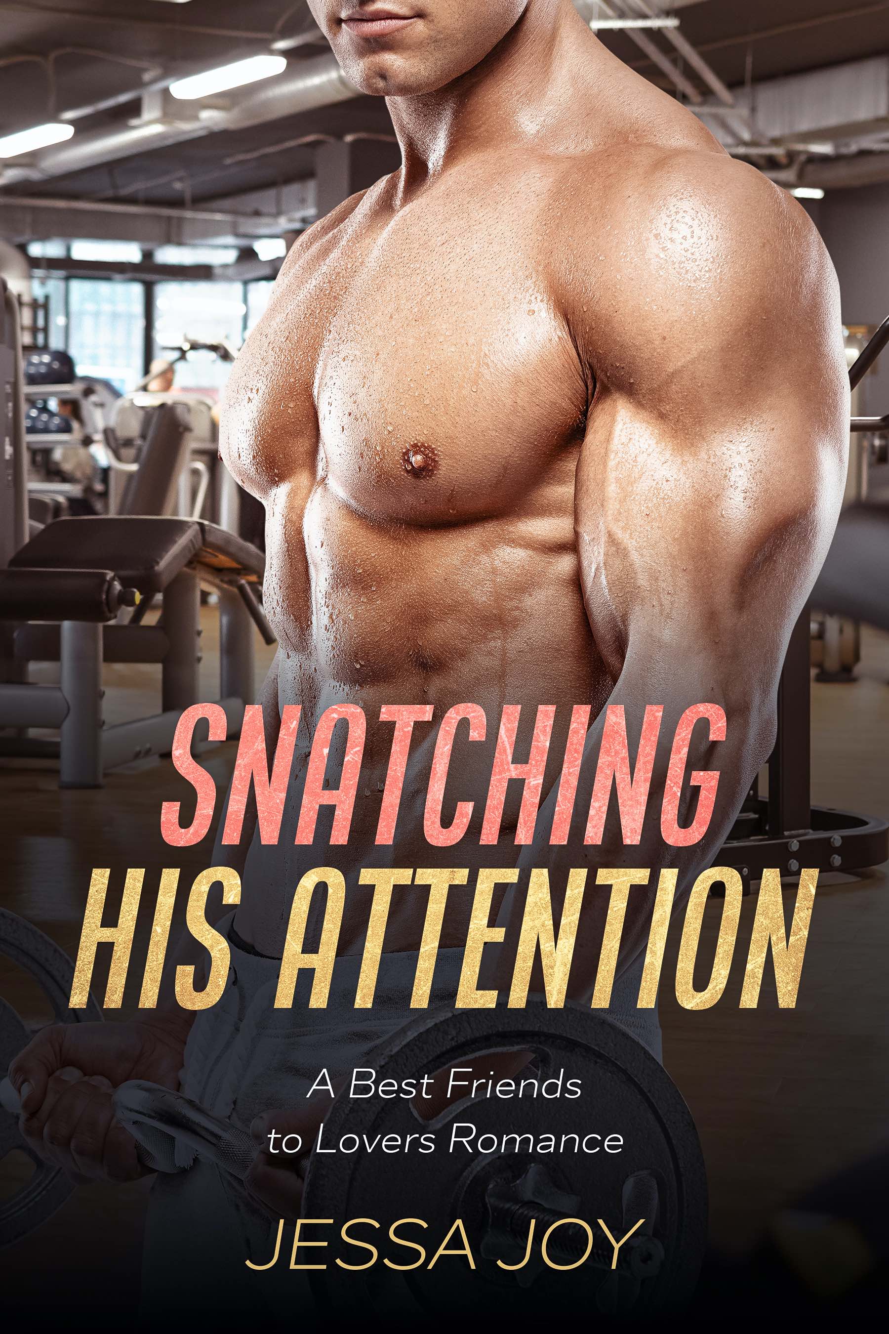Snatching His Attention book cover