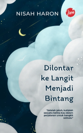 Dilontar ke Langit Menjadi Bintang book cover