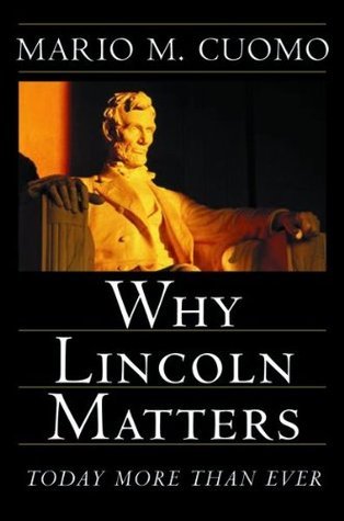 Why Lincoln Matters:Today More than Ever book cover