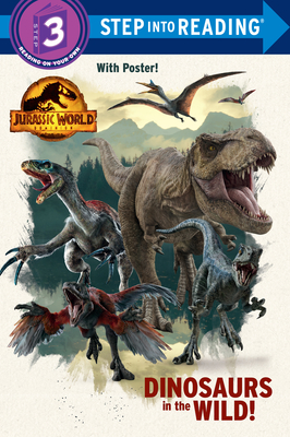 Dinosaurs in the Wild! (Jurassic World Dominion) book cover
