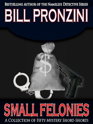 Small Felonies - Fifty Short Mystery Stories book cover