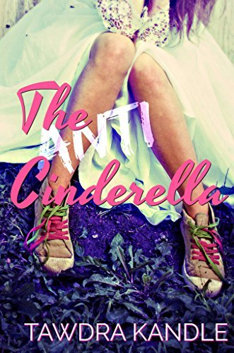 The Anti-Cinderella Chronicles book cover 1