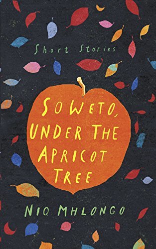Soweto, Under the Apricot Tree book cover