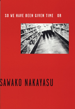 SO WE HAVE BEEN GIVEN TIME OR book cover