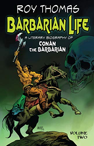 Barbarian Life: A Literary Biography of Conan the Barbarian book cover 2
